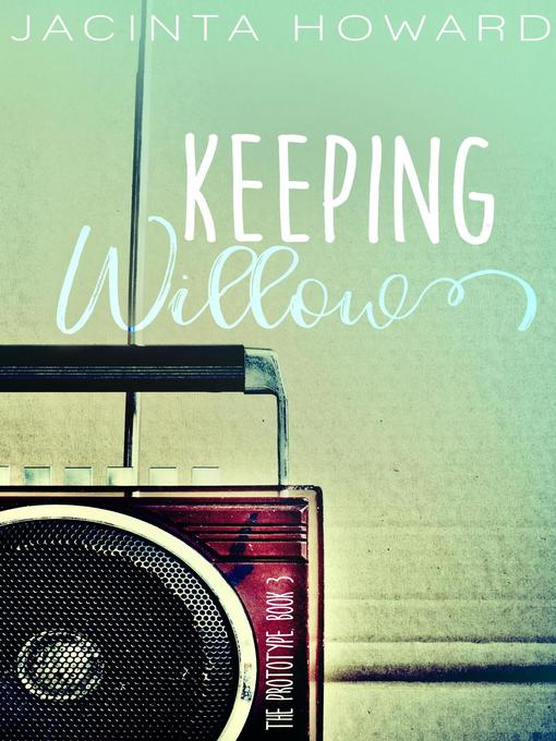 Title details for Keeping Willow by Jacinta Howard - Available